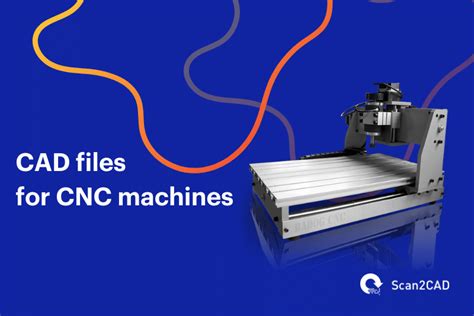 cnc machine file types|cad drawing for cnc machine.